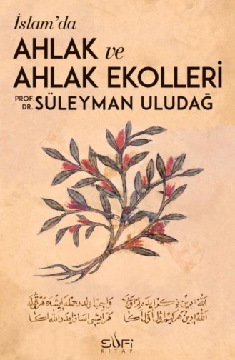 İslamda Ahlak Ve Ahlak Ekolleri Süleyman Uludağ 9786059778657