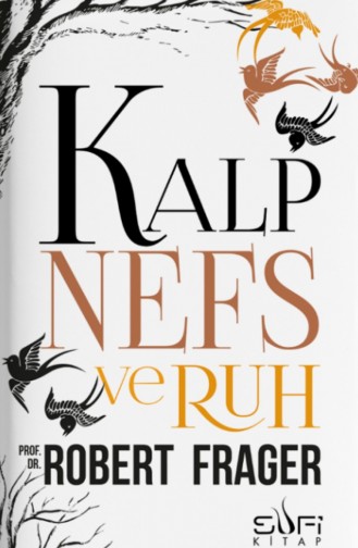 Kalp Nefs Ve Ruh Robert Frager 9786059778671