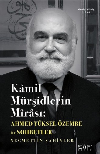 Kamil Mürşidlerin Mirası Sufi Necmeddin Şahinler 9789759161286