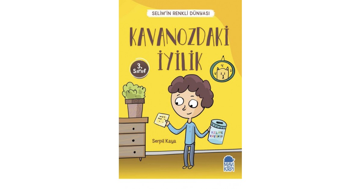 Kavanozdaki Iyilik Selimin Renkli Dunyasi 3 Sinif Serpil Kaya Sefamerve