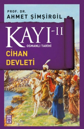 Kayı 2 Cihan Devleti Fatih Ahmet Şimşirgil