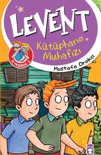 Levent Kütüphane Muhafızı Levent İz Peşinde 2 Mustafa Orakçı