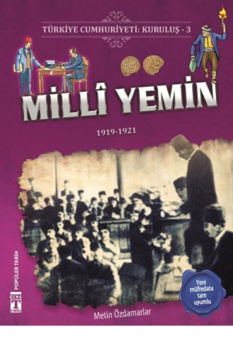 Milli Yemin Türkiye Cumhuriyeti Kuruluş 3 Metin Özdamarlar 9786050828146