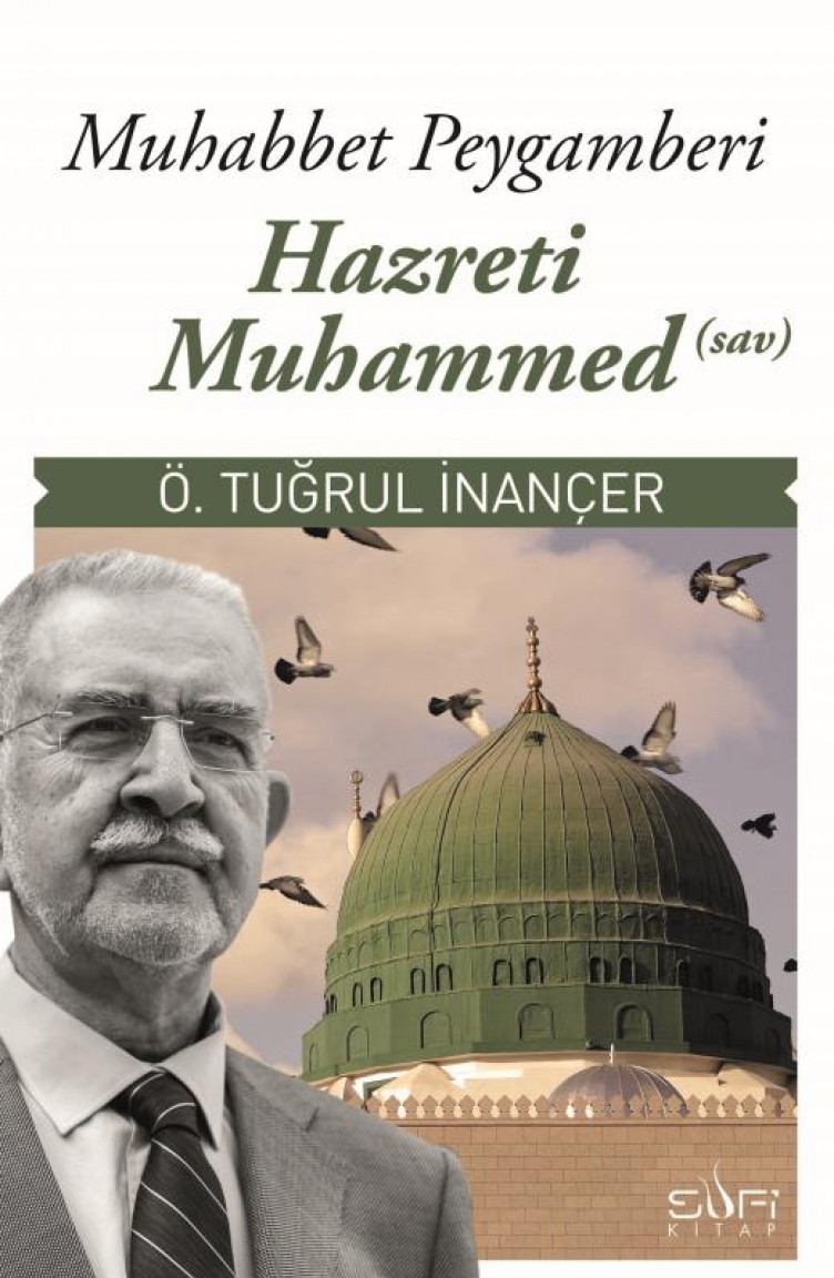 Muhabbet Peygamberi Hz Muhammed Sav Omer Tugrul Inancer Sefamerve