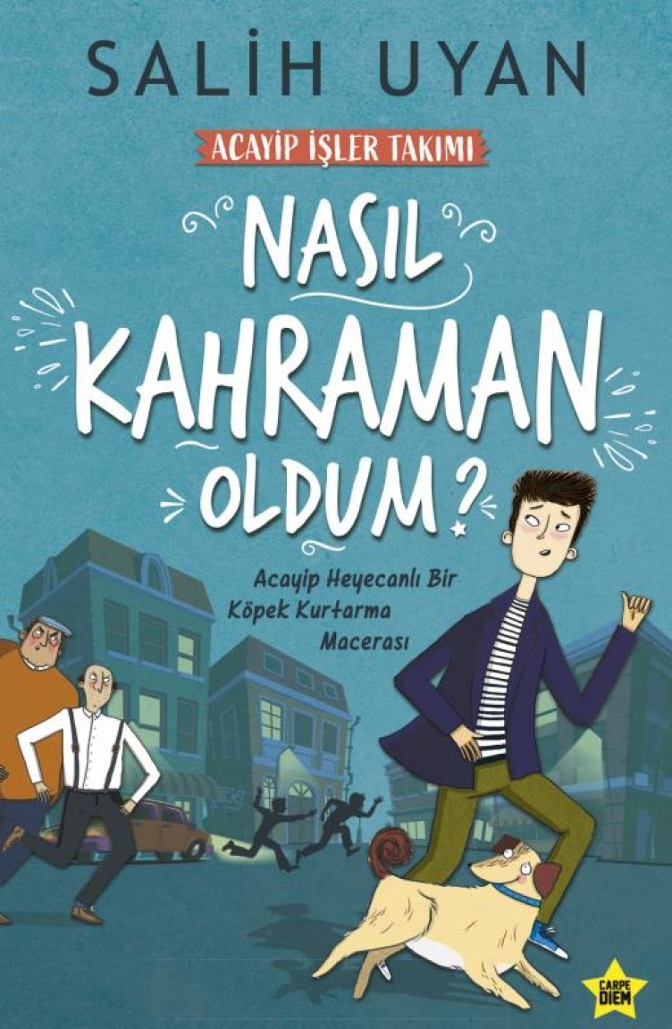Nasil Kahraman Oldum Akil Almaz Maceralar Salih Uyan Sefamerve