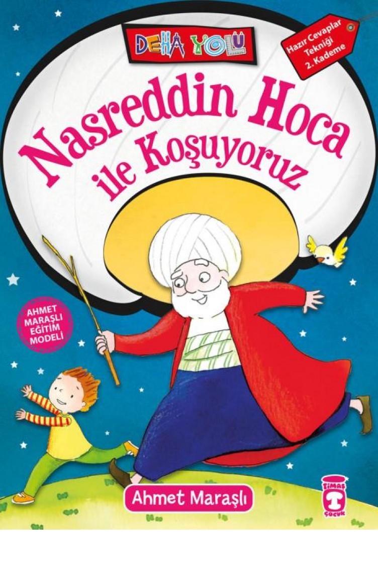 Nasreddin Hoca Ile Kosuyoruz Deha Yolu Ahmet Marasli Sefamerve