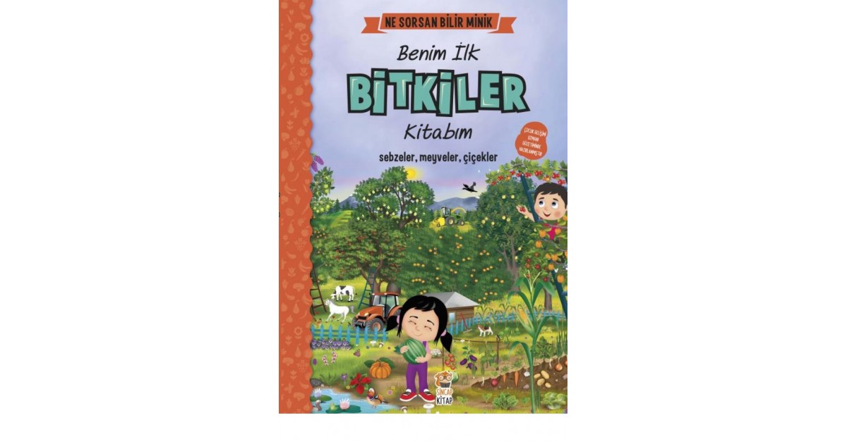 Ne Sorsan Bilir Minik Benim Ilk Bitkiler Kitabim M Sacide Kafali Sefamerve