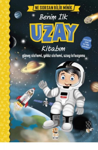 Ne Sorsan Bilir Minik Benim İlk Uzay Kitabım M Sacide Kafalı