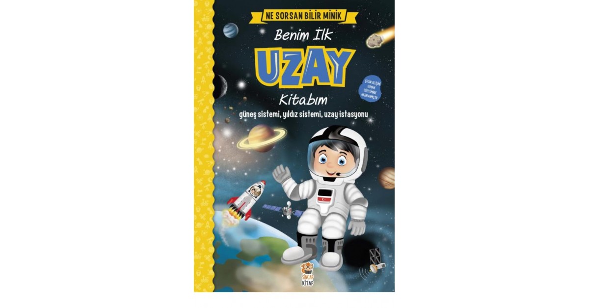 Ne Sorsan Bilir Minik Benim Ilk Uzay Kitabim M Sacide Kafali Sefamerve