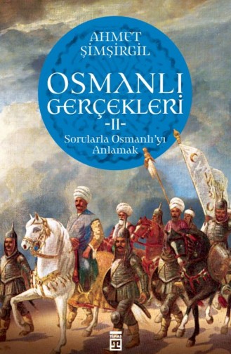 Osmanlı Gerçekleri 2 Ahmet Şimşirgil 9786050827644