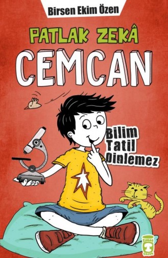 Patlak Zeka Cemcan Bilim Tatil Dinlemez Birsen Ekim Özen