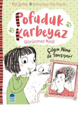 Pofuduk Karbeyaz Çılgın Nine İle Tanışıyor Pip Jones 9789752452923