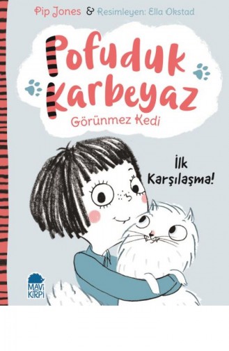 Pofuduk Karbeyaz İlk Karşılaşma Pip Jones 9789752452893