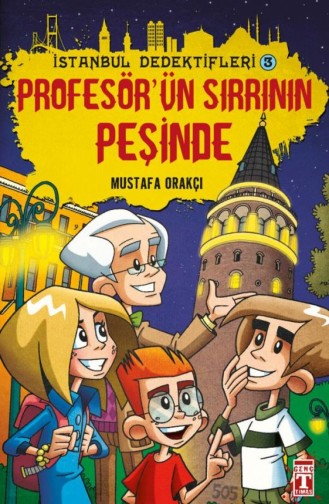 Profesörün Sırrının Peşinde İstanbul Dedektifleri Mustafa Orakçı