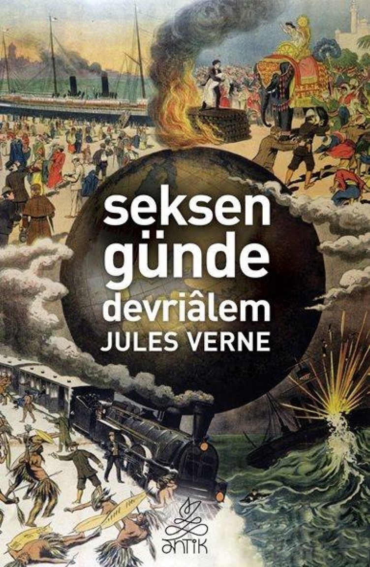 Seksen Gunde Devrialem Antik Dunya Klasikleri Jules Verne Sefamerve