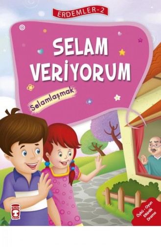 Selam Veriyorum Erdemler 2 Mehmet Zeki Aydın Necla Saydam Nuray Türkyılmaz Catic Rukiye Karaköse Saadet Kocagöz Uzun Vahide Ulusoy Gökçek 9786050821260