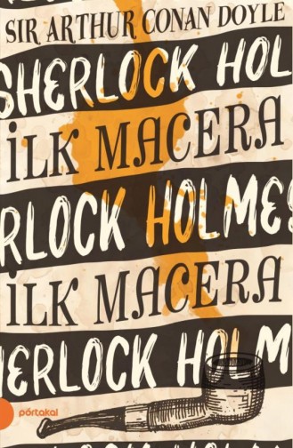Sherlock Holmes 1 İlk Macera Portakal Kitap Arthur Conan Doyle