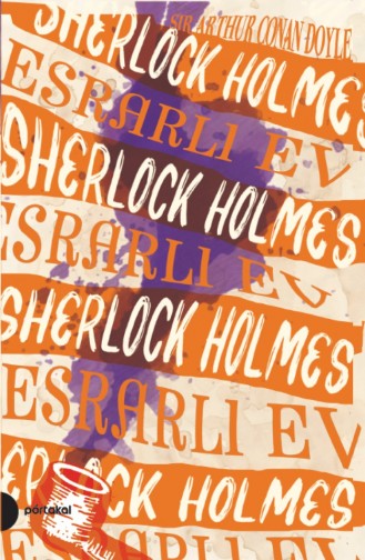 Sherlock Holmes 4 Esrarlı Ev Portakal Kitap Arthur Conan Doyle 9789752468733