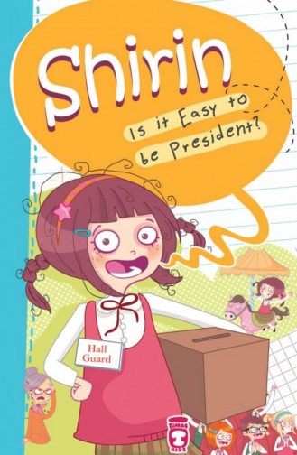 Shirin Is It Easy To Be President Şirin Başkan Olmak Kolay Mı İngilizce Birsen Ekim Özen