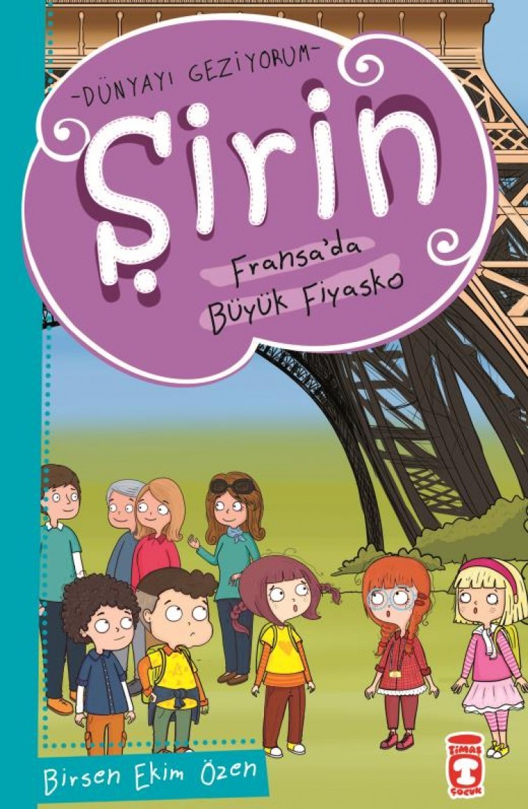 Sirin Fransada Buyuk Fiyasko Dunyayi Geziyorum Birsen Ekim Ozen Sefamerve