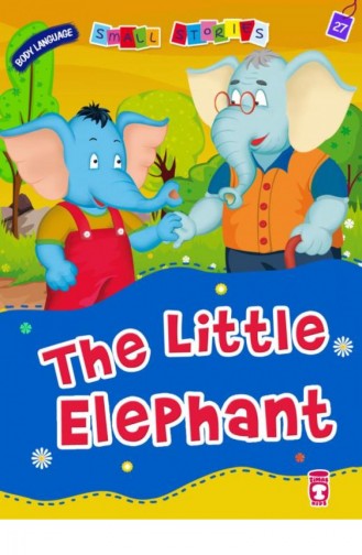 The Little Elephant Minik Fil Filo İngilizce Nalan Aktaş Sönmez