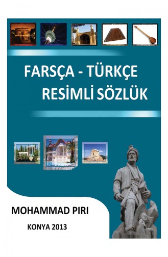 Mohammed Piri Farsça-Türkçe Resimli Sözlük