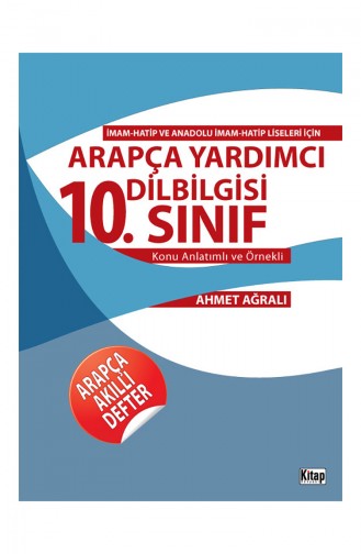 Ahmet Ağralı Anadolu İmam Hatip Liseleri için Arapça Yardımcı Dilbilgisi 10 Sınıf 9786053511410