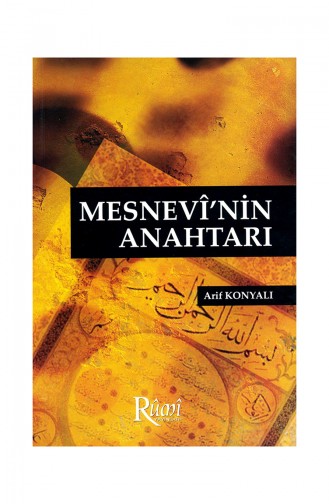 Arif Konyalı Mesnevi nin Anahtarı 9786055959050