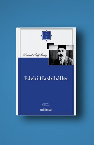 Mehmet Âkif Ersoy Edebi Hasbihâller