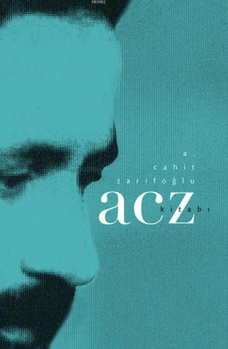 A Cahit Zarifoğlu Kitabı Acz