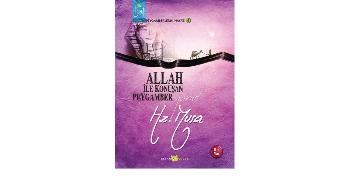 Allah Ile Konusan Peygamber Yahut Hz Musa Sefamerve