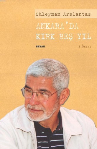 Ankarada Kırk Beş Yıl