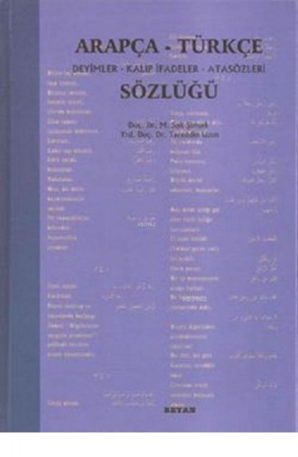Arapça Türkçe Deyimler Kalıp İfadeler Atasözleri Sözlüğü
