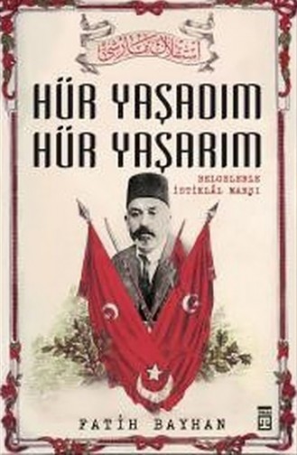 Fatih Bayhan Hür Yaşadım Hür Yaşarım