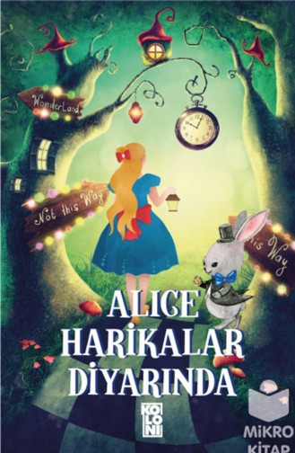 Alice Harikalar Diyarında Lewis Carroll
