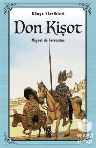 Don Kişot Miguel De Cervantes Dünya Klasikleri