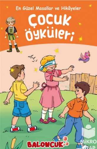 En Güzel Masallar Ve Hikayeler Çocuk Öyküleri