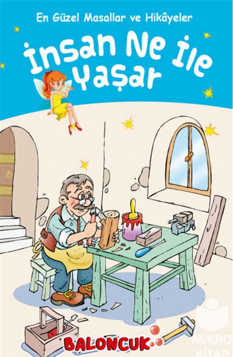 en guzel masallar ve hikayeler insan ne ile yasar