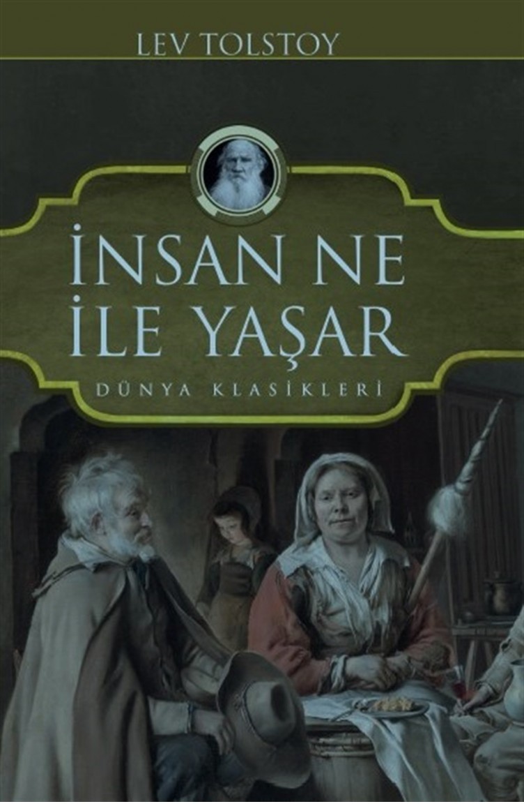 Insan Ne Ile Yasar Lev Tolstoy Dunya Klasikleri Sefamerve