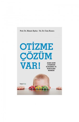 Prof Dr Ahmet Aydınuz Dr Cem Kınacı Otizme Çözüm Var