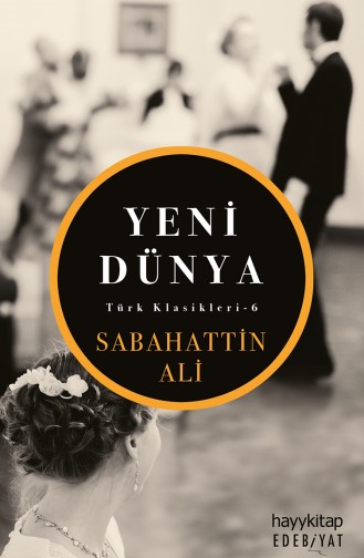 Sabahattin Ali Yeni Dünya