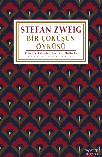 Stefan Zweig Bir Çöküşün Öyküsü