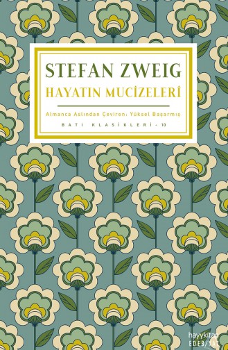 Stefan Zweig Hayatın Mucizeleri