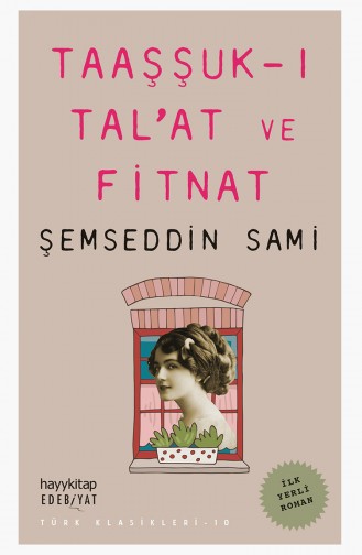 Şemseddin Sami Taaşşuk-I Tal’At Ve Fitnat