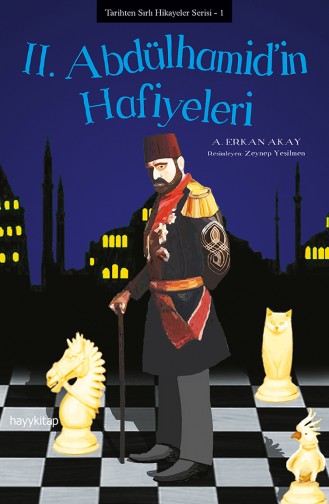 A Erkan Akay II Abdulhamid İn Hafiyeleri