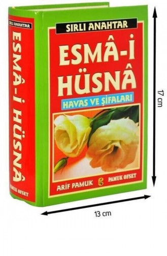 Sırlı Anahtar Esmâ İ Hüsnâ Havas Ve Şifaları 1291