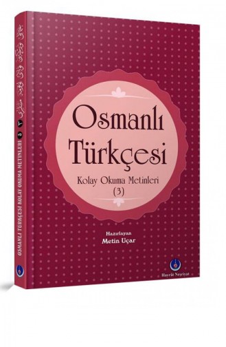 Osmanlı Türkçesi Kolay Okuma Metinleri 3 1917