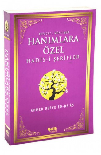Hanımlara Özel Hadisi Şerifler Riyazu L Müslimat