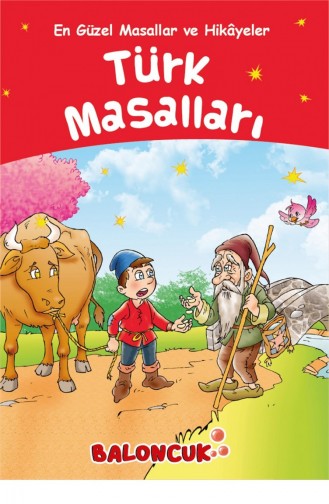 Baloncuk Kitap Çocuklar İçin En Güzel Masallar Ve Hikayeler Türk Masalları