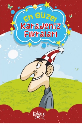 Baloncuk Kitap Çocuklar İçin En Güzel Fıkra Ve Masallar Karadeniz Fıkraları